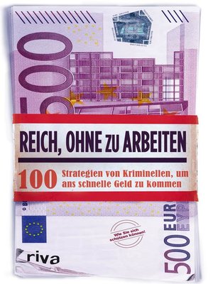 cover image of Reich, ohne zu arbeiten